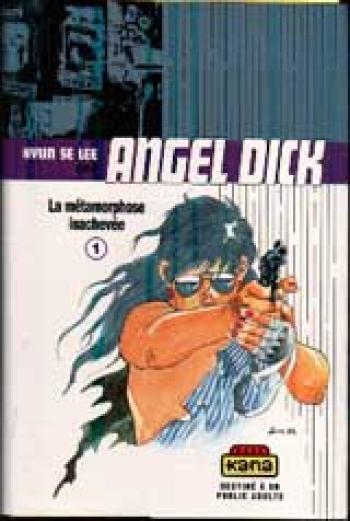 Couverture de l'album Angel Dick - 1. La métamorphose inachevée