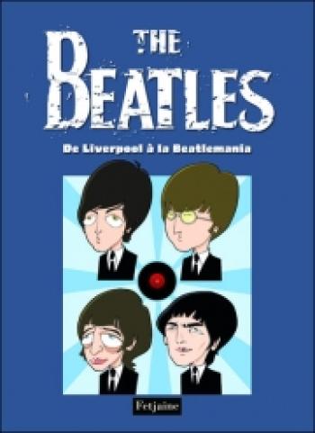 Couverture de l'album The Beatles - 1. De Liverpool à la Beatlemania