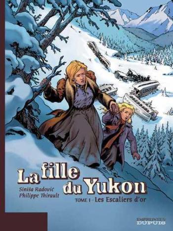 Couverture de l'album La Fille du Yukon - 1. Les Escaliers d'or