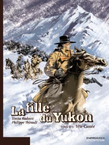 Couverture de l'album La Fille du Yukon - 2. Tête-Cassée