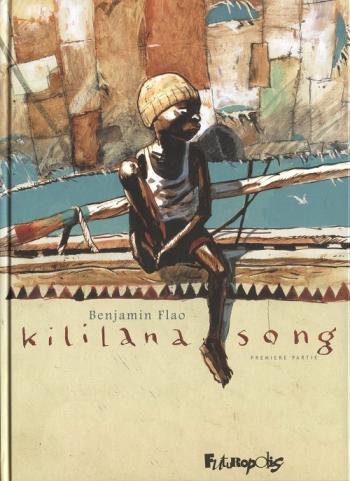 Couverture de l'album Kililana Song - 1. Première partie