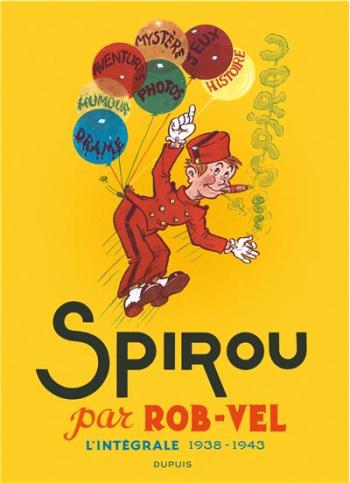 Couverture de l'album Spirou et Fantasio (Intégrale) - HS. Spirou par Rob-Vel - L'intégrale 1938-1943
