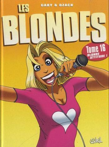 Couverture de l'album Les Blondes - 16. Blonde attitude !