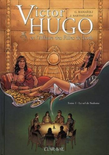 Couverture de l'album Victor Hugo et l'affaire des filles de Loth - 1. Le sel de Sodome
