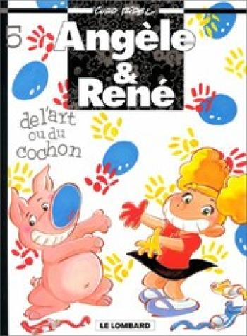 Couverture de l'album Angèle et René - 5. De l'art ou du cochon