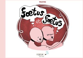 Couverture de l'album Foetus et Foetus (One-shot)