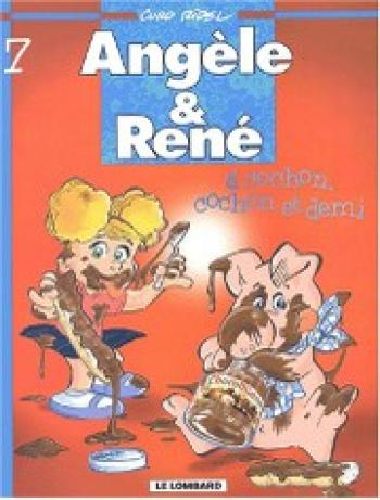 Couverture de l'album Angèle et René - 7. A cochon, cochon et demi