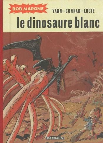Couverture de l'album Bob Marone - INT. Le Dinosaure blanc