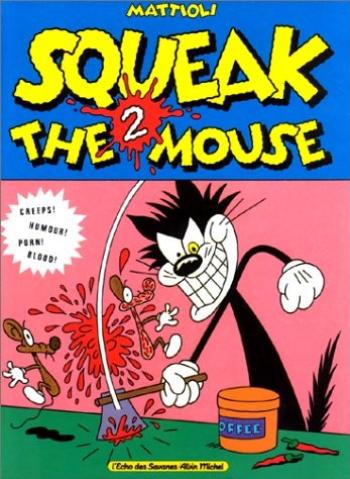 Couverture de l'album Squeak the Mouse - 2. Creeps ! Humour ! Porn ! Blood !