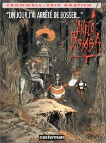 Couverture de l'album Anita Bomba - 3. Un jour j'ai arrêté de bosser et ma tête s'est remise à marcher