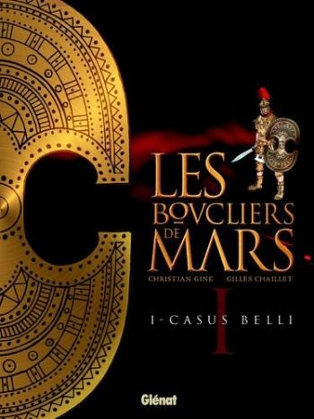 Couverture de l'album Les boucliers de Mars - 1. Casus belli