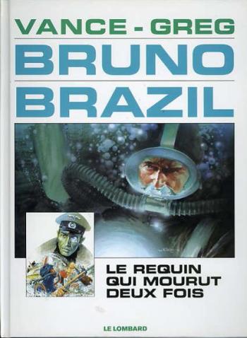 Couverture de l'album Bruno Brazil - 1. Le Requin qui mourut deux fois
