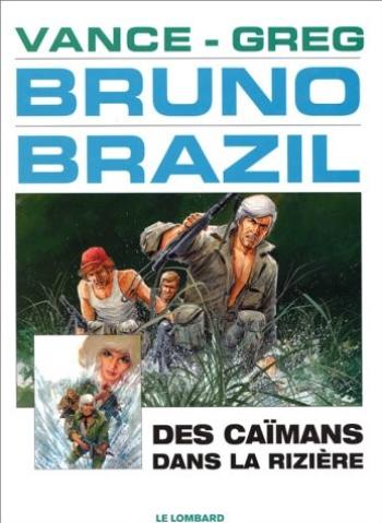 Couverture de l'album Bruno Brazil - 7. Des caïmans dans la rizière