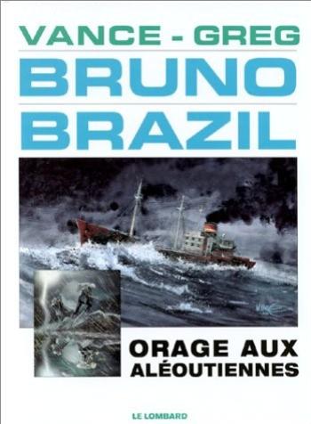 Couverture de l'album Bruno Brazil - 8. Orage aux aléoutiennes