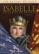 Les Reines de sang - Isabelle de France, la louve de France : 1. Tome 1