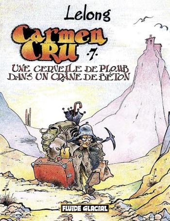 Couverture de l'album Carmen Cru - 7. Une cervelle de plomb dans un crâne de béton