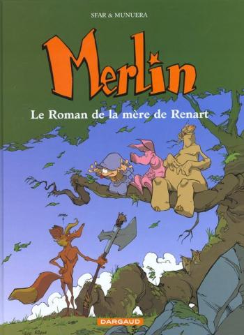 Couverture de l'album Merlin (Joann Sfar) - 4. Le Roman de la mère de Renart