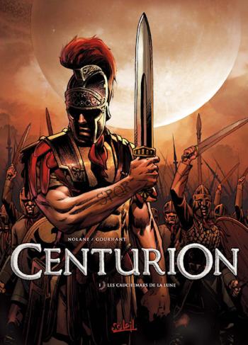 Couverture de l'album Centurion - 1. Les cauchemars de la lune