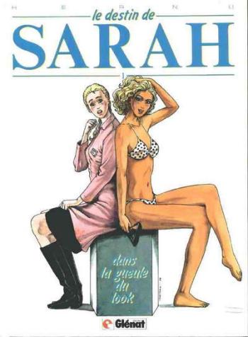 Couverture de l'album Le Destin de Sarah - 1. Dans la gueule du look