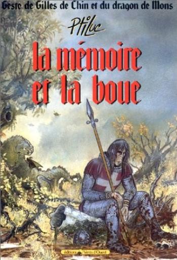 Couverture de l'album Geste de Gilles de Chin et du dragon de Mons - 1. La Mémoire et la Boue