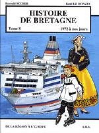 Couverture de l'album Histoire de Bretagne - 8. De la Région à l'Europe
