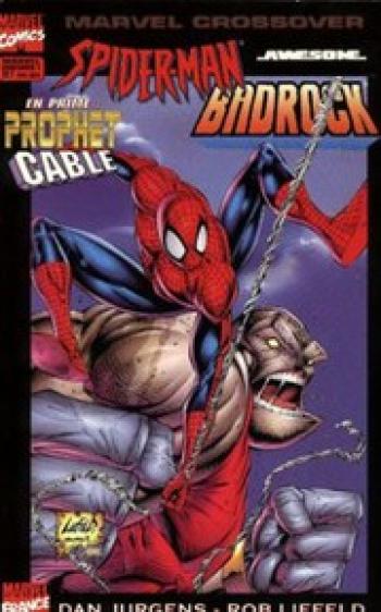 Couverture de l'album Marvel Crossover - 7. Spiderman/Badrock - Prophet/Cable