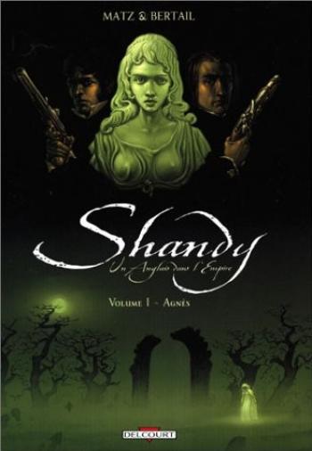 Couverture de l'album Shandy, un Anglais dans l'Empire - 1. Agnès