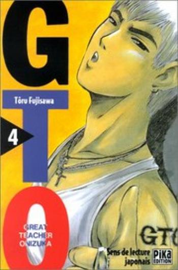 Couverture de l'album GTO - Great Teacher Onizuka - 4. Tome 4