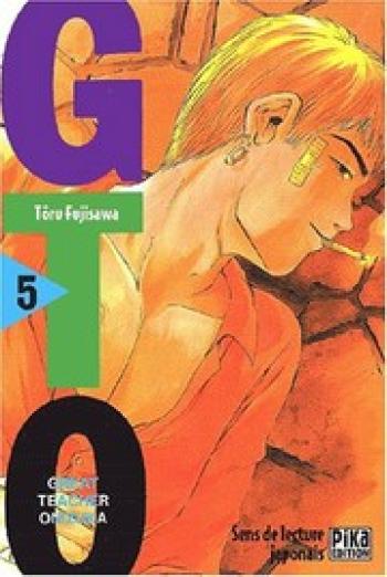 Couverture de l'album GTO - Great Teacher Onizuka - 5. Tome 5