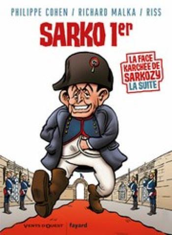 Couverture de l'album La Face karchée de Sarkozy - 2. Sarko 1er
