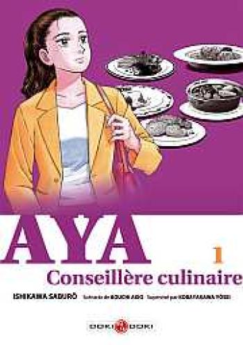 Couverture de l'album Aya, conseillère culinaire - 1. Tome 1