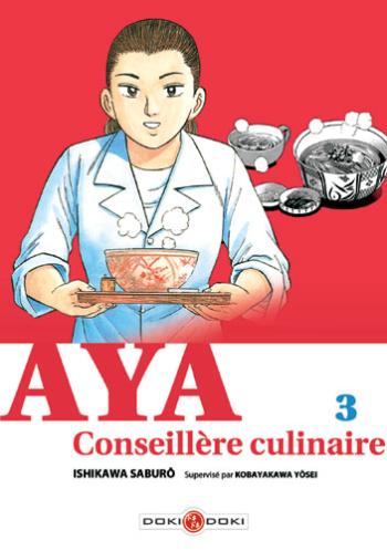 Couverture de l'album Aya, conseillère culinaire - 3. Tome 3