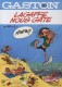 Gaston (Refonte 2009) : 10. Gaston nous gâte