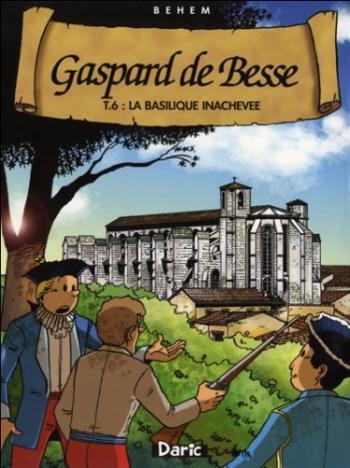 Couverture de l'album Gaspard de Besse - 6. La basilique inachevée