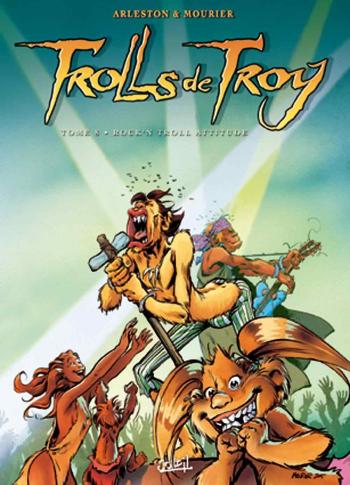 Couverture de l'album Trolls de Troy - 8. Rock'n troll attitude
