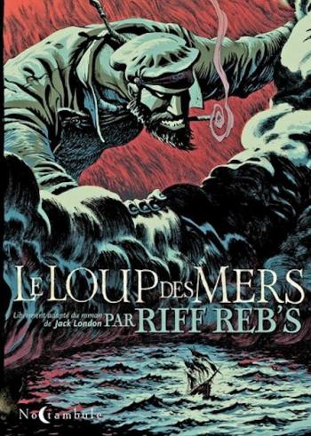 Couverture de l'album Trilogie maritime de Riff Reb's - 2. Le Loup des mers