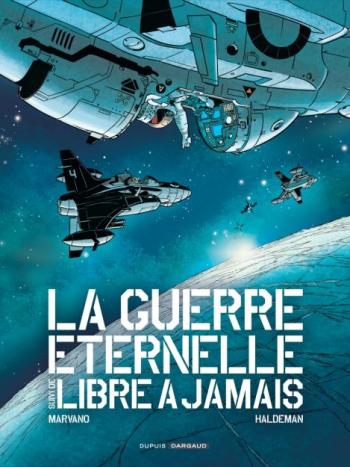 Couverture de l'album La Guerre éternelle - Libre à Jamais (Intégrale) - INT. Guerre Eternelle / Libre a Jamais (intégrale)