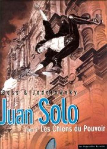 Couverture de l'album Juan Solo - 2. Les Chiens du pouvoir