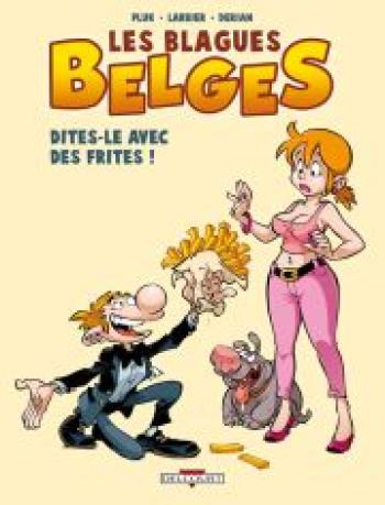 Couverture de l'album Les blagues belges - 3. Dites-le avec des frites !