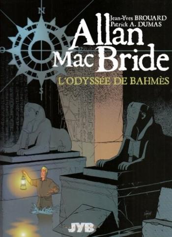 Couverture de l'album Allan Mac Bride - 1. L'Odyssée de Bahmès