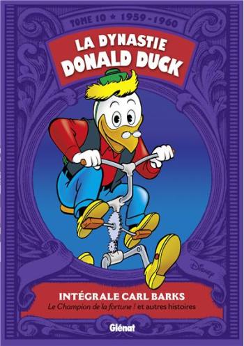 Couverture de l'album La Dynastie Donald Duck - Intégrale Carl Barks - 10. 1959-1960 - Le champion de la fortune et autres histoires