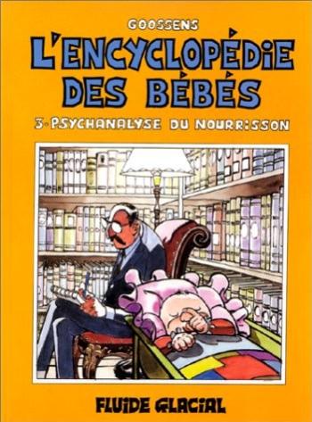 Couverture de l'album L'Encyclopédie des bébés - 3. Psychanalyse du nourrisson