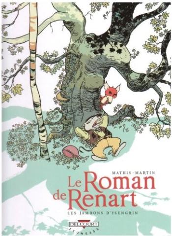 Couverture de l'album Le Roman de Renart - 1. Les jambons d'Ysengrin