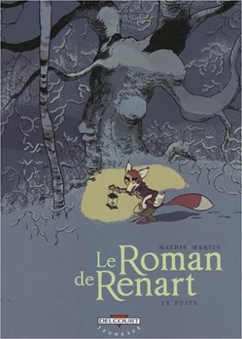 Couverture de l'album Le Roman de Renart - 2. Le puits