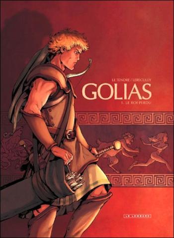 Couverture de l'album Golias - 1. Le roi perdu