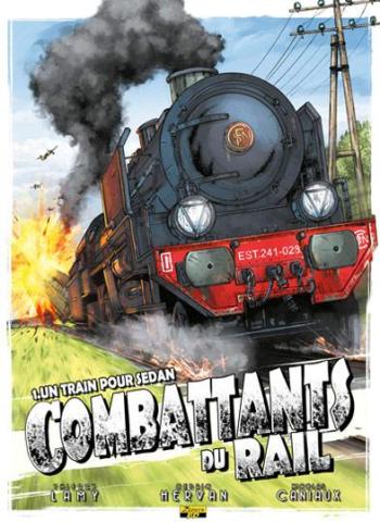 Couverture de l'album Combattants du rail - 1. Un train pour sedan
