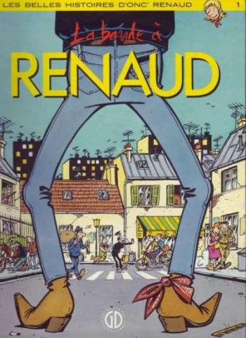 Couverture de l'album Les Belles Histoires d'Onc' Renaud - 1. La Bande à Renaud