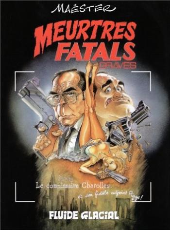 Couverture de l'album Meurtres Fatals - 1. Meurtres fatals graves