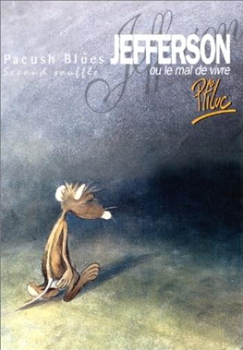 Couverture de l'album Pacush Blues - 2. Second Souffle : Jefferson ou le mal de vivre