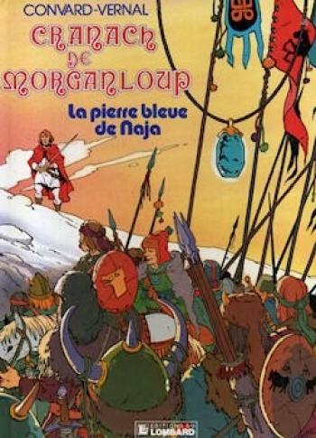Couverture de l'album Cranach de Morganloup - 2. La Pierre bleue de Naja